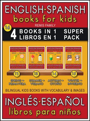 16--4 Books in 1--4 Libros en 1 (Super Pack)--English Spanish Books for Kids (Inglés Español Libros para Niños) - ebook